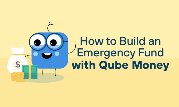 How to Build an Emergency Fund with Qube Money
