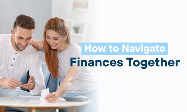 It’s Time to Have “The Talk” with Your Partner: How to Navigate Finances Together