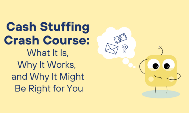 Cash Stuffing Crash Course: What It Is, Why It Works, and Why It Might Be Right for You